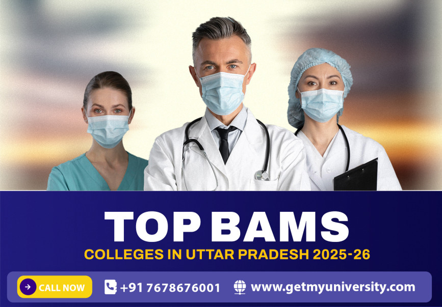Top BAMS Colleges in Uttar Pradesh: Eligibility, Colleges, and Process